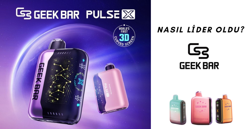 Geek Bar Nasıl Amerika'da Lider Oldu ve Türkiye'de Neden Lider Olabilir?