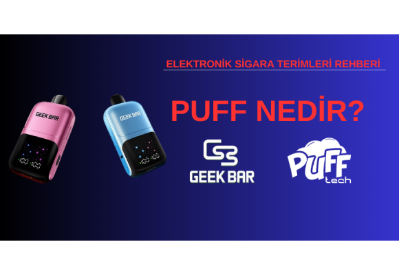 Elektronik Sigara Terimleri Rehberi: Puff, Coil, Likit ve Batarya Ne Anlama Gelir?
